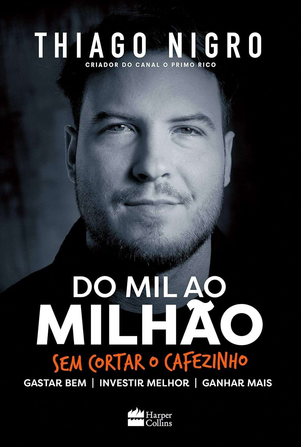 Do Mil ao Milhão: O Guia Definitivo de Thiago Nigro para Independência Financeira