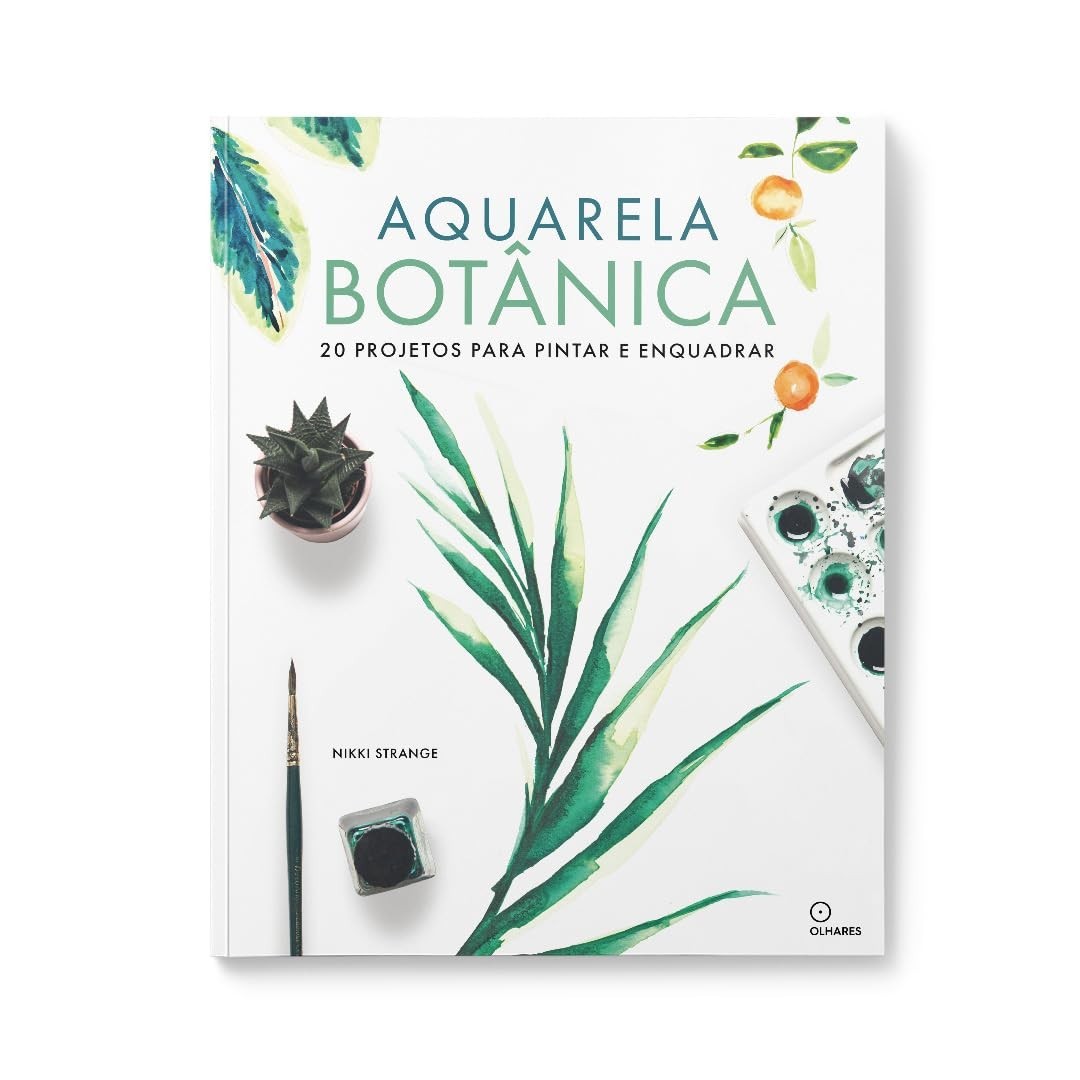 Aquarela Botânica: 20 Projetos Incríveis para Pintar e Enquadrar | Nikki Strange
