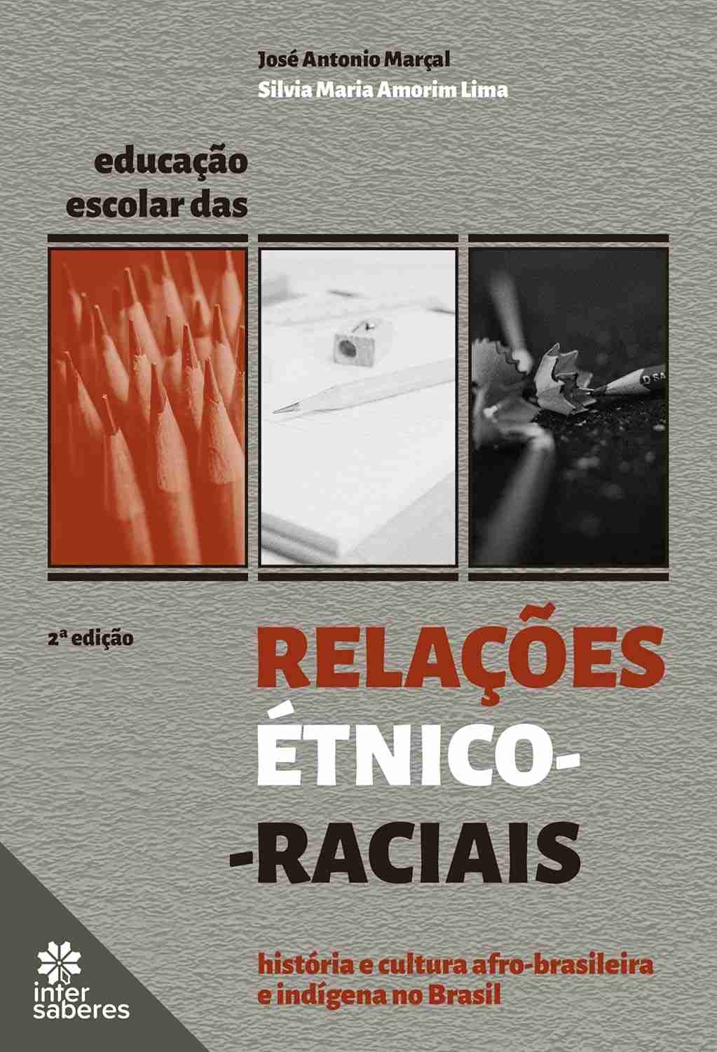 Educação Étnico-Racial: História e Cultura Afro-Brasileira e Indígena no Brasil