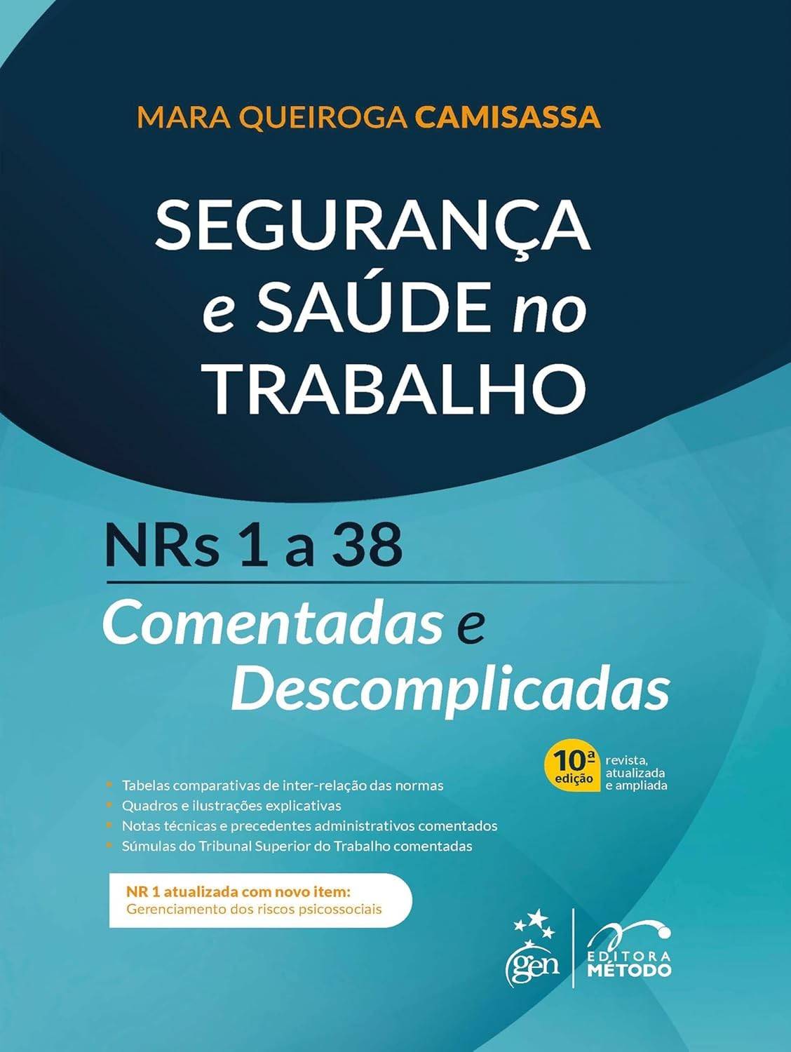 NRs 1 a 38 Comentadas e Descomplicadas: Segurança e Saúde no Trabalho - Edição 2025