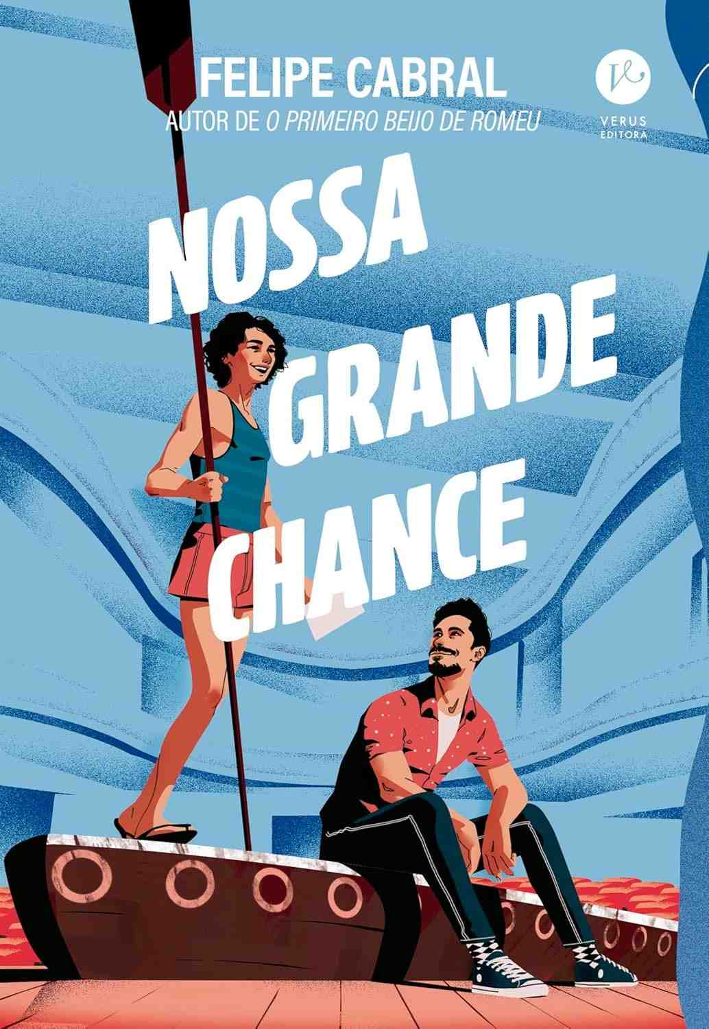 Nossa Grande Chance: Romance Divertido e Emocionante de Felipe Cabral