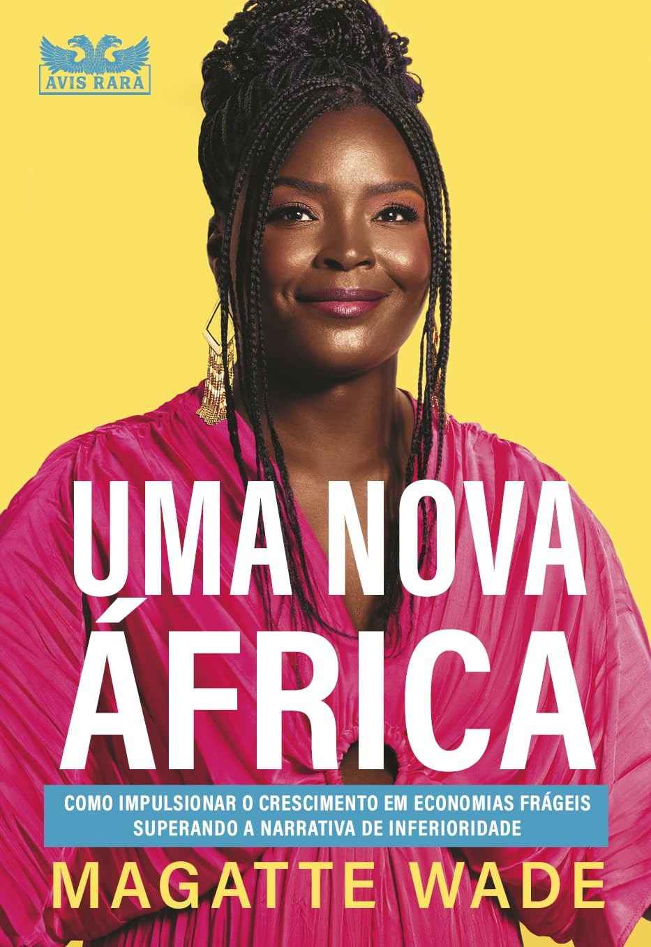 Uma Nova África: Desvende o Potencial de Crescimento e Supere a Narrativa de Inferioridade