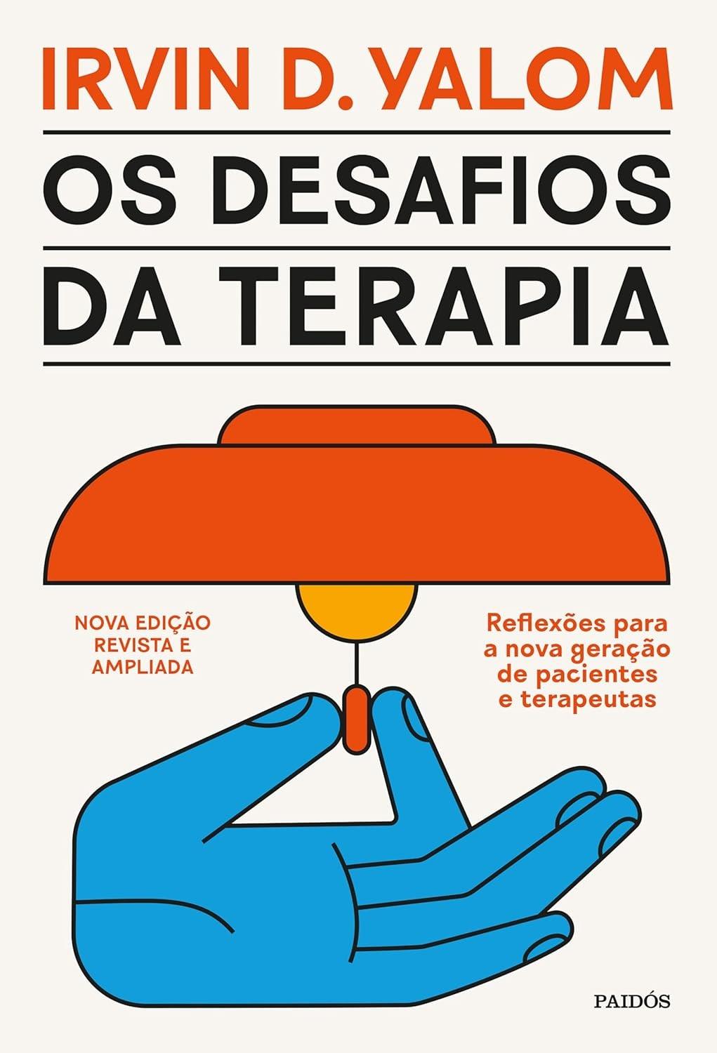 Os Desafios da Terapia: Guia Essencial para Pacientes e Terapeutas - Nova Edição Ampliada