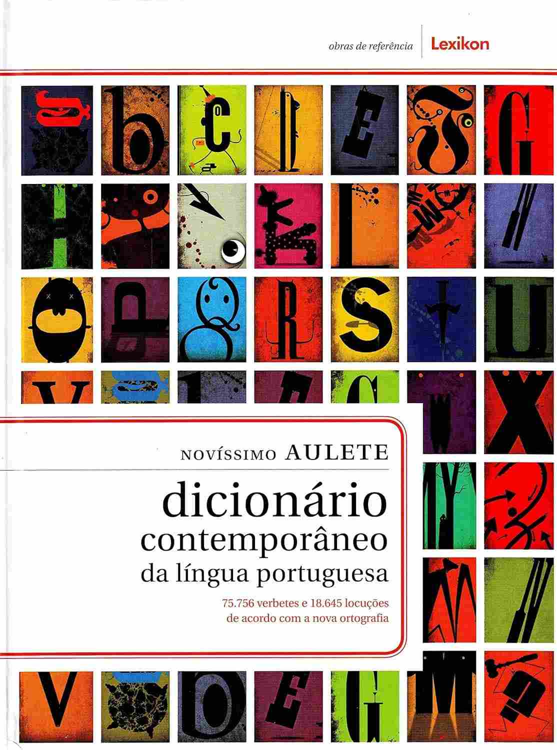 Novíssimo Aulete: O Dicionário Essencial da Língua Portuguesa Atualizada