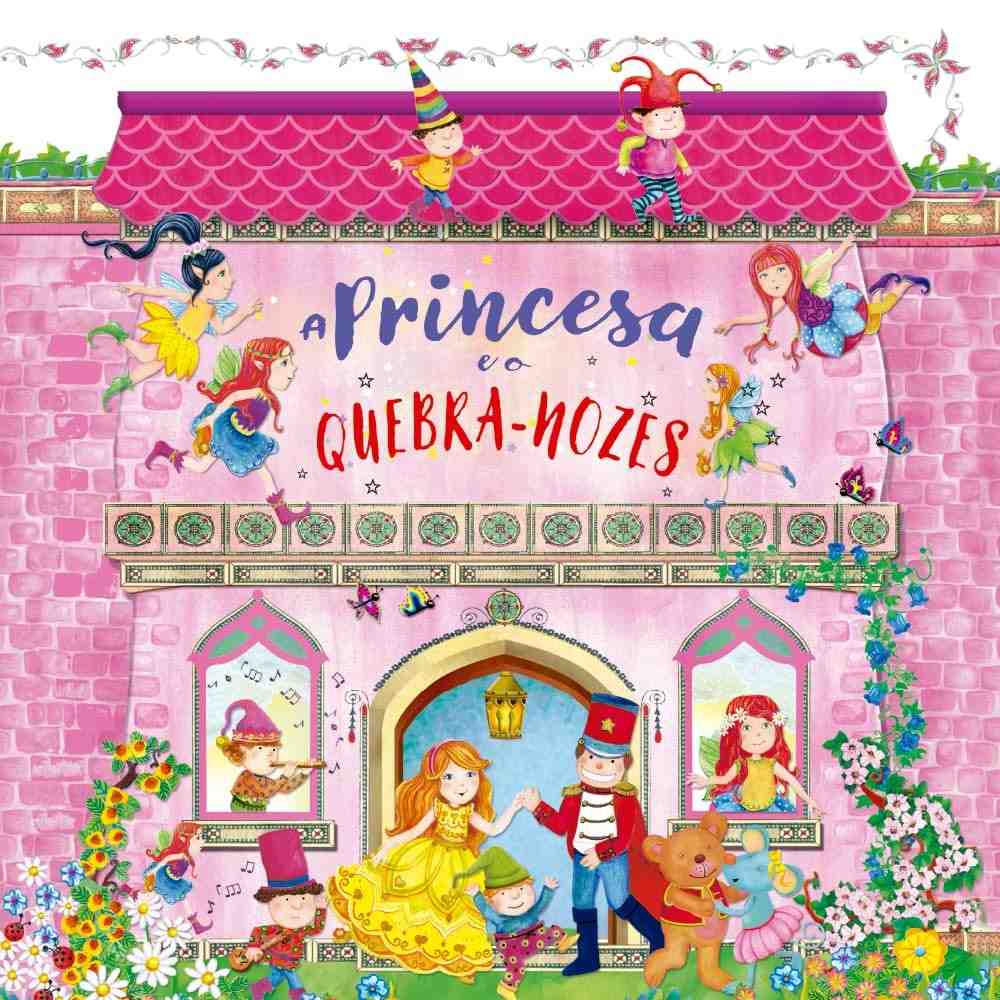 A Princesa e o Quebra-Nozes: Livro Pop-Up Mágico para Encantar Crianças