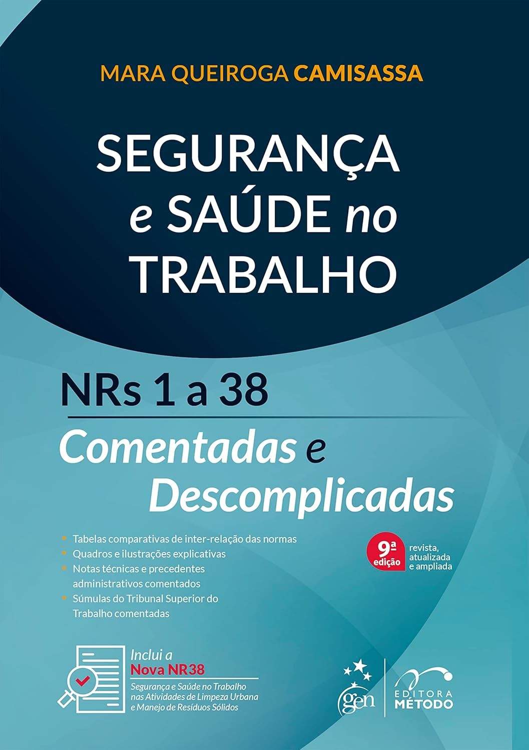 NRs 1 a 38 Comentadas e Descomplicadas: Segurança e Saúde no Trabalho Essencial