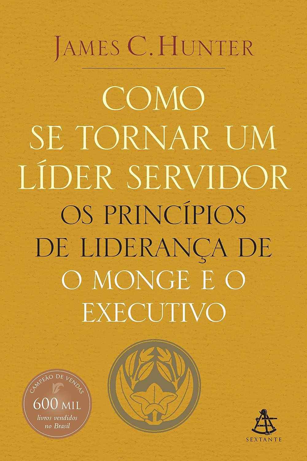 Liderança Servidora: Transforme sua Gestão com "O Monge e o Executivo"