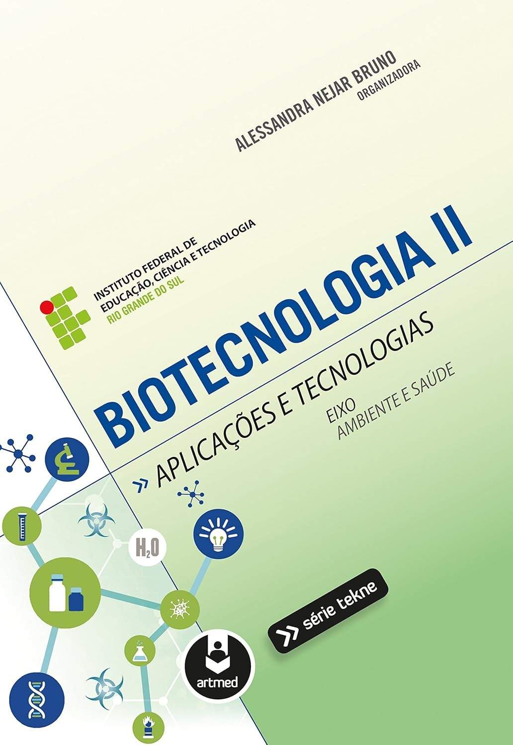 Biotecnologia II: Aplicações e Tecnologias Essenciais para o Futuro (Tekne)