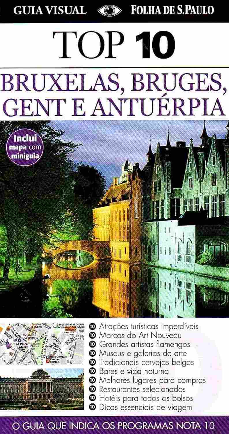 Guia Top 10 Bruxelas: Descubra o Melhor da Bélgica