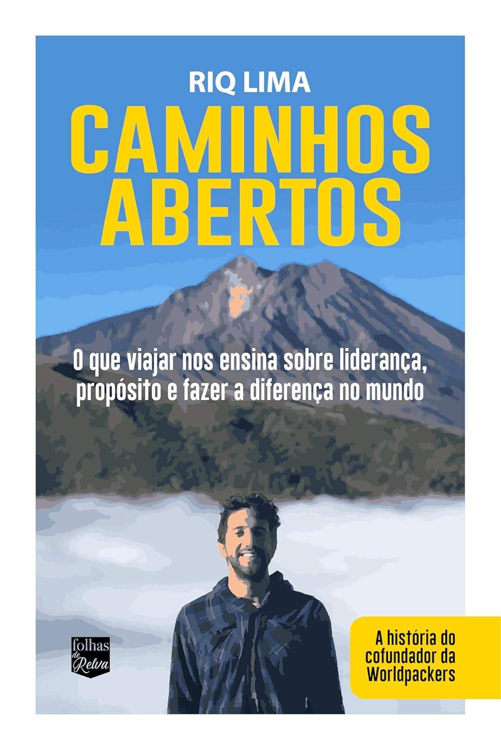 Caminhos Abertos: Liderança, Propósito e o Poder Transformador das Viagens