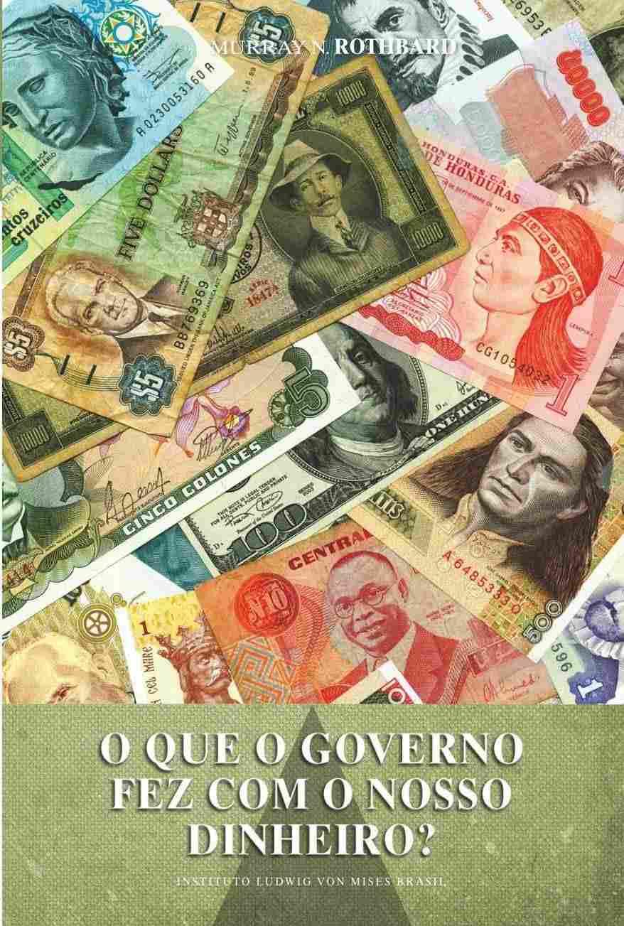 O Que o Governo Fez Com Nosso Dinheiro? Entenda a Moeda Forte