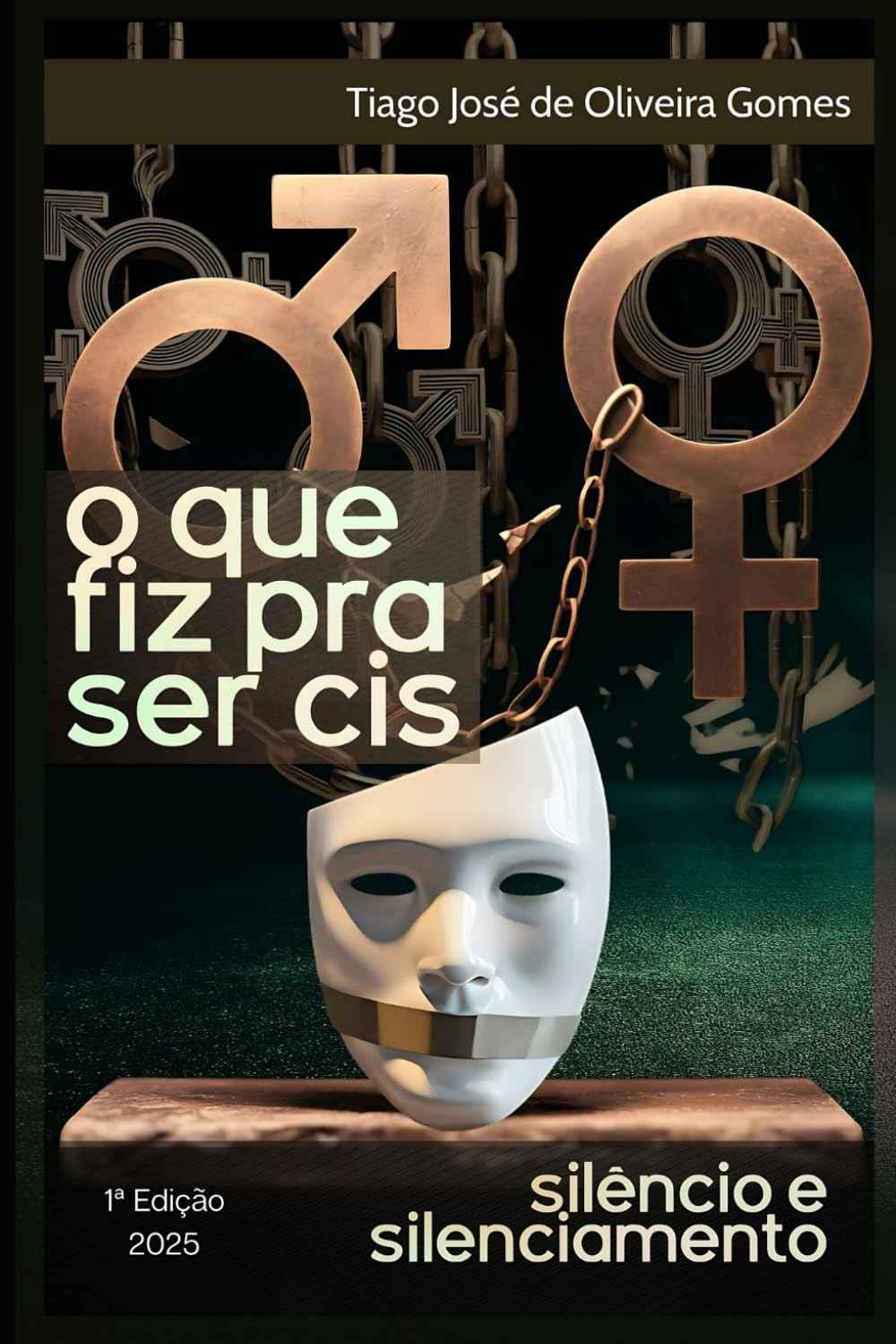 O Que Fiz Pra Ser Cis: Desvendando o Silêncio e o Silenciamento
