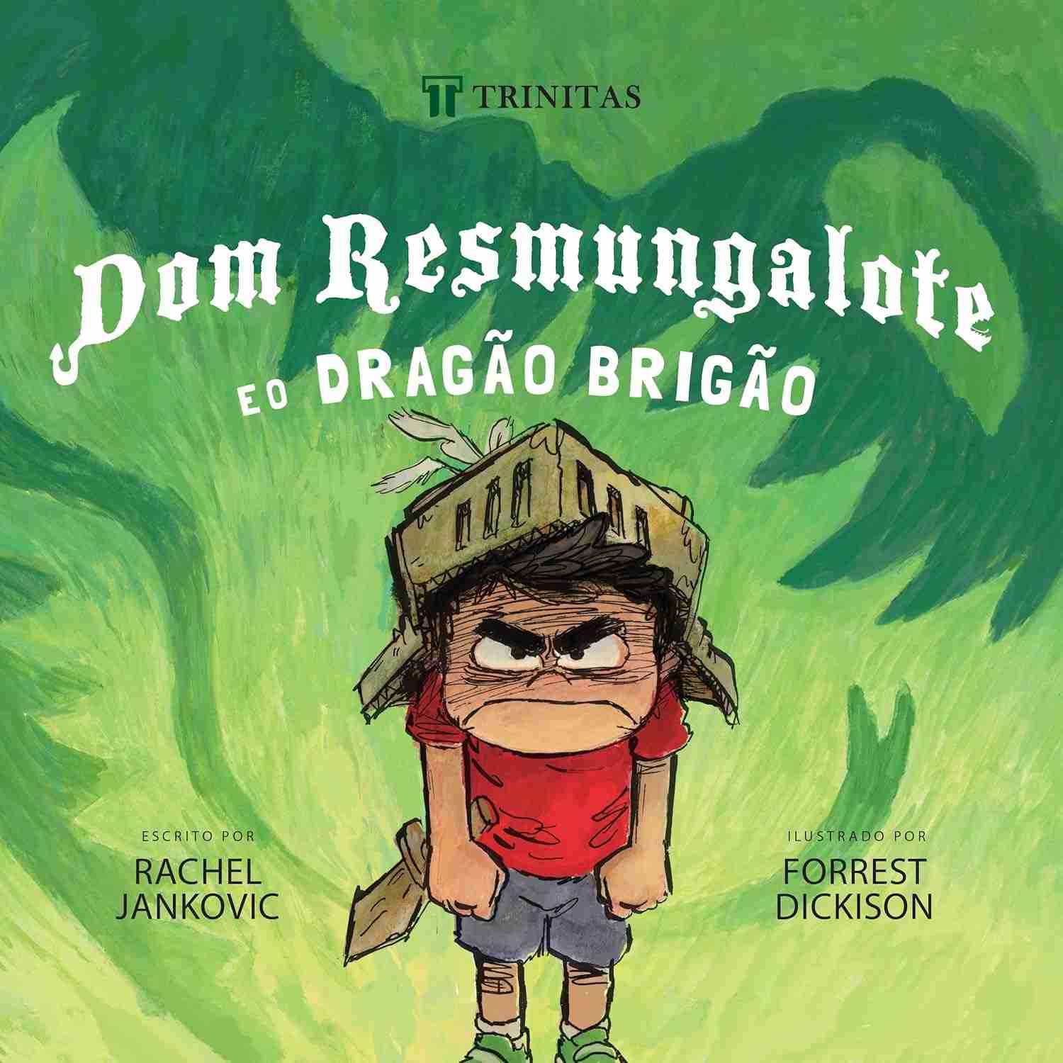Dom Resmungalote e o Dragão Brigão: Livro Infantil sobre Emoções e Gratidão