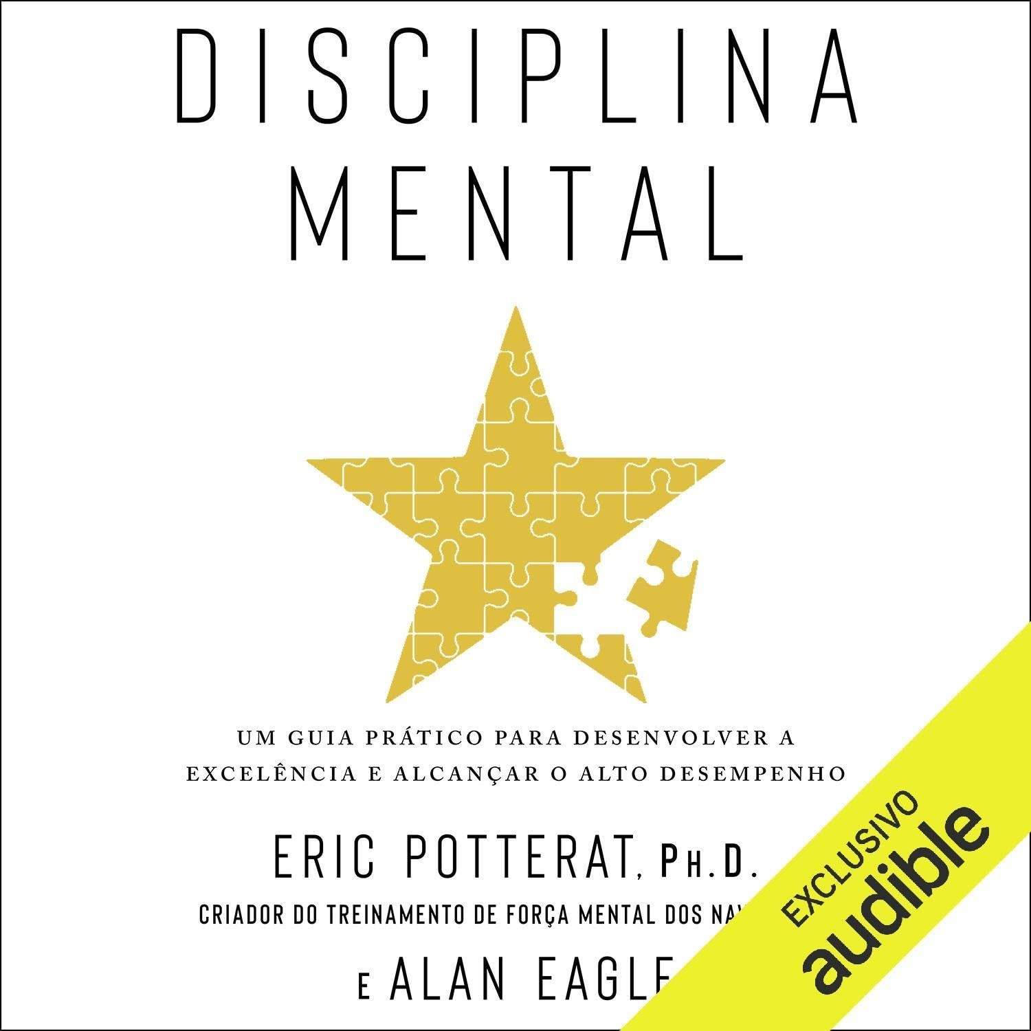 Disciplina Mental: Desenvolva Excelência e Alcance o Alto Desempenho