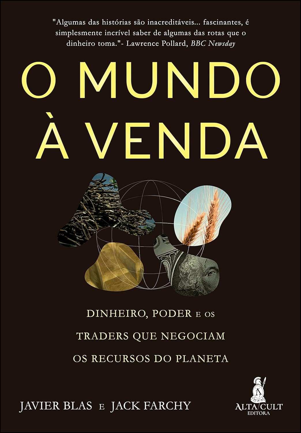 O Mundo à Venda: Descubra os Traders que Moldam o Planeta