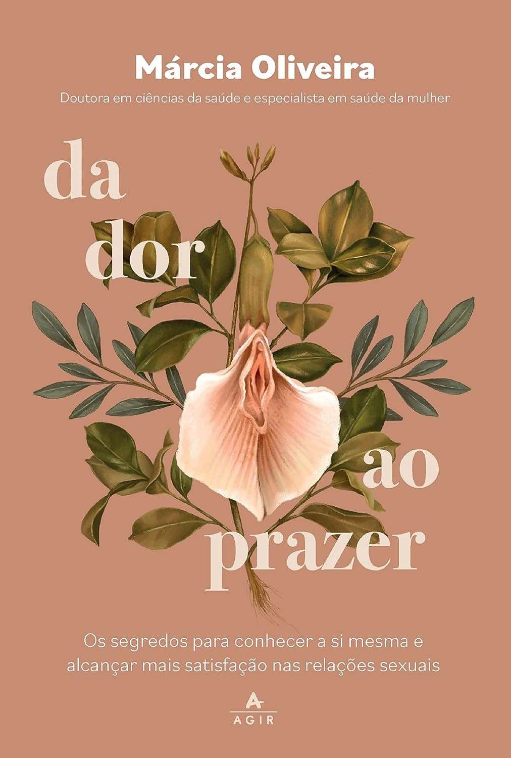 Da Dor ao Prazer: Descubra o Prazer Sexual e o Autoconhecimento Feminino