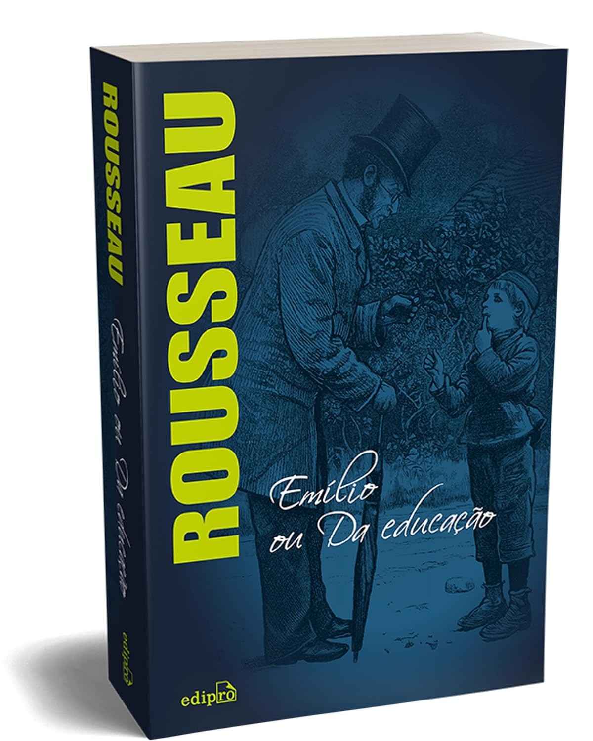 Emílio ou da Educação: A Obra-Prima de Rousseau Sobre Formar o Indivíduo