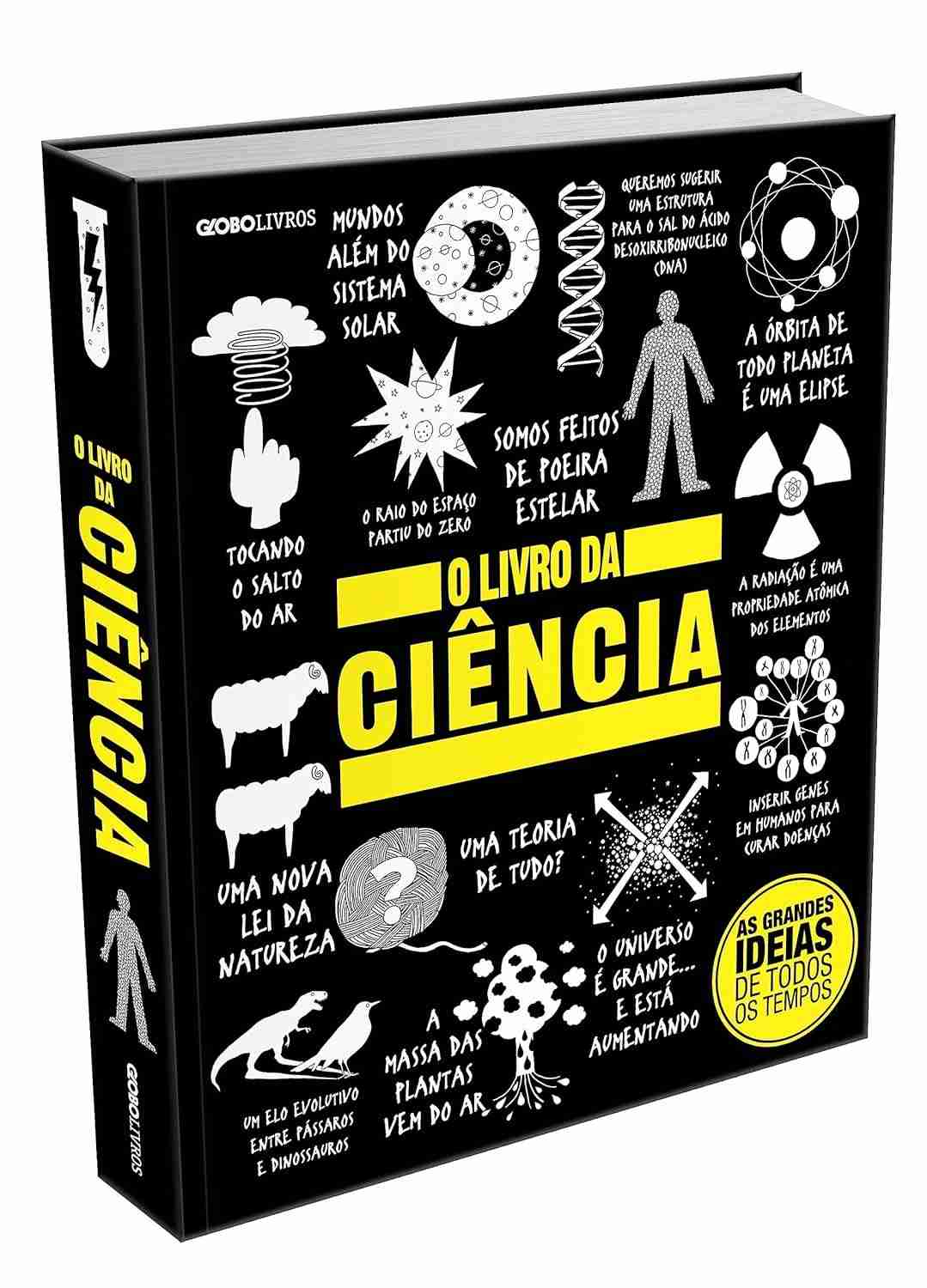 O Livro da Ciência: Desvende os Mistérios do Universo de Forma Incrível
