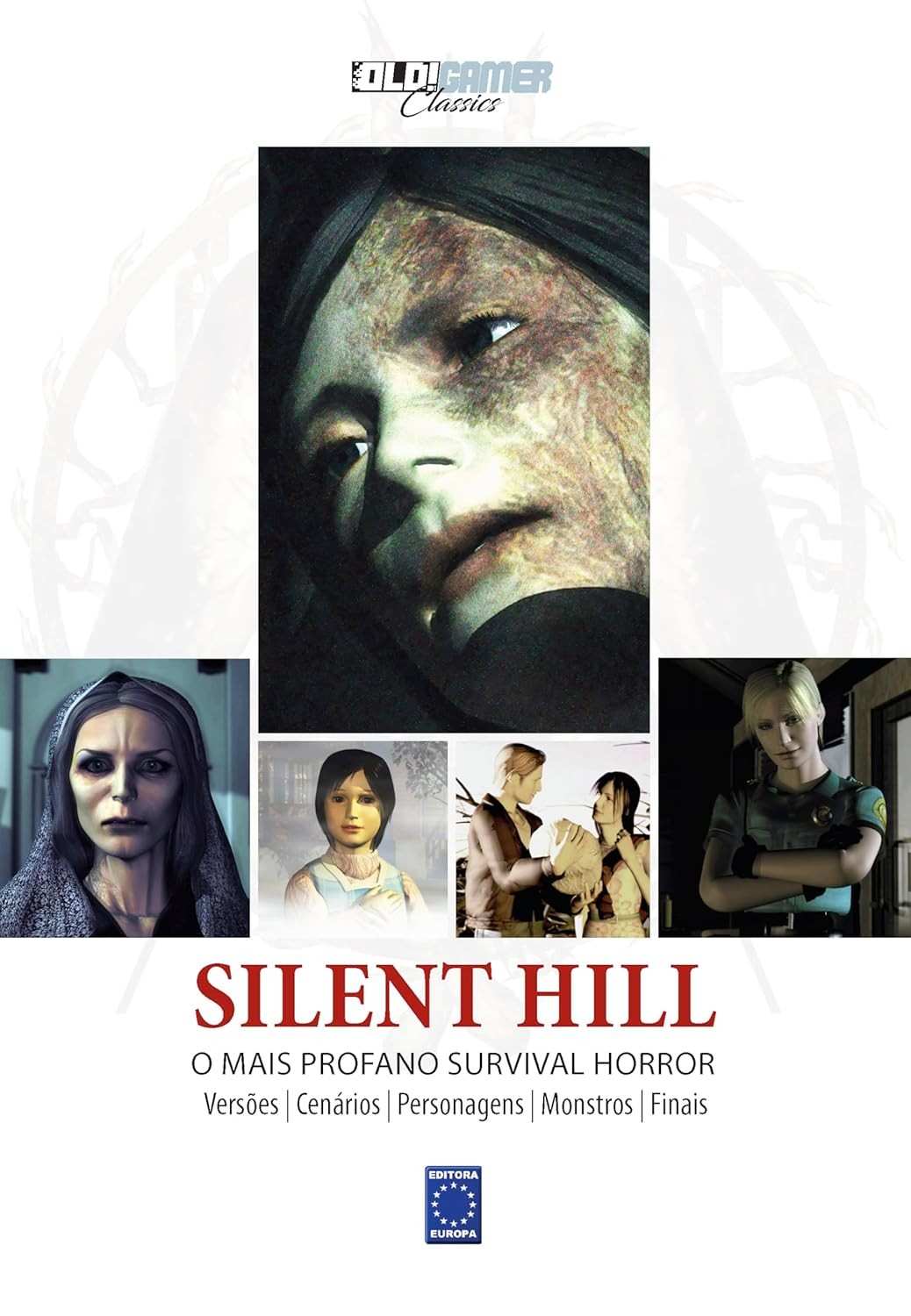 Silent Hill: O Livro Essencial da Coleção OLD!Gamer Classics