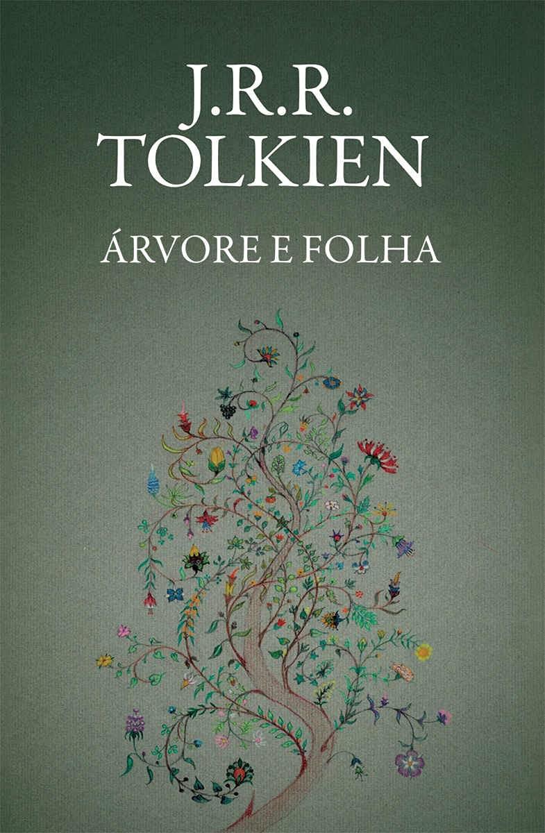 Árvore e Folha: A Obra Completa de J.R.R. Tolkien Além de O Senhor dos Anéis
