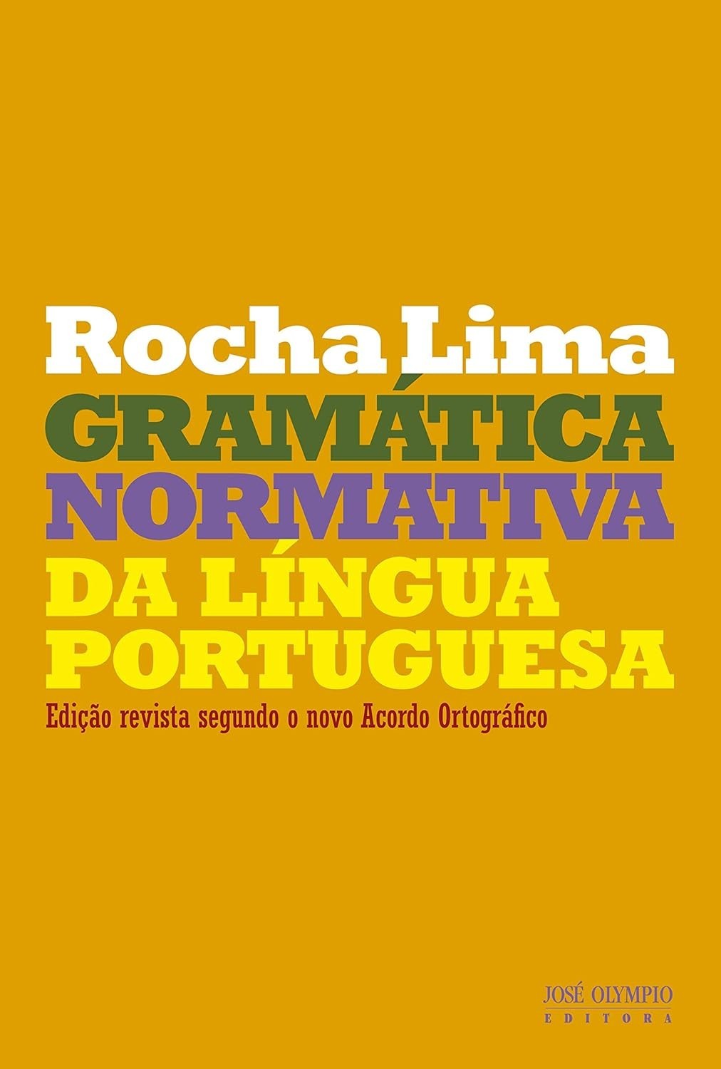 Gramática Normativa da Língua Portuguesa: A Obra Definitiva para o Domínio do Português