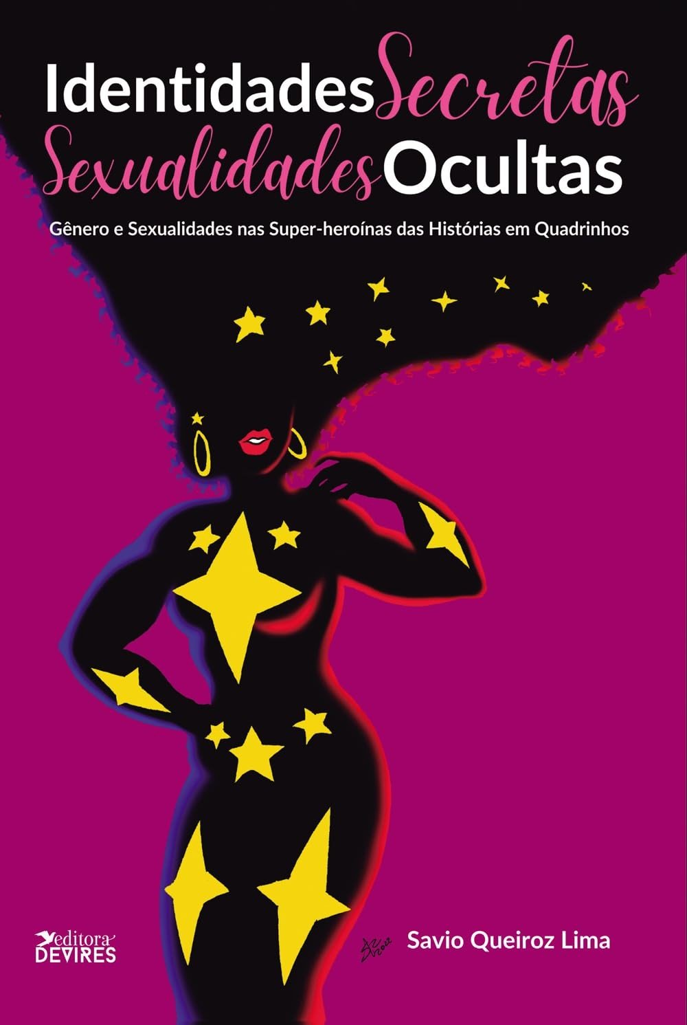 Identidades Secretas, Sexualidades Ocultas: Gênero e Sexualidade nas Super-Heroínas