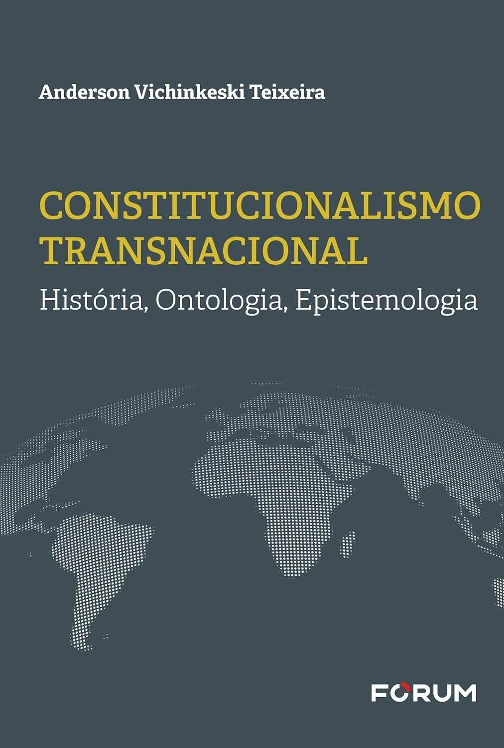 Constitucionalismo Transnacional: Desvendando História, Ontologia e Epistemologia