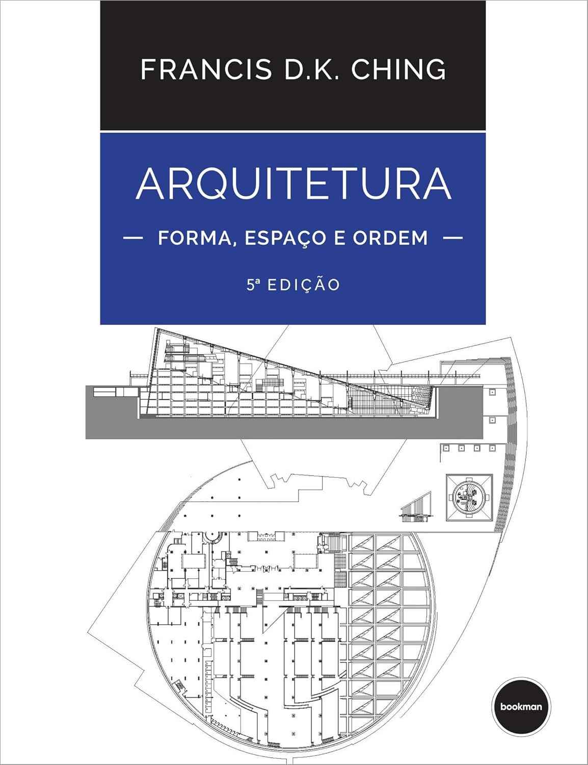 Arquitetura: Forma, Espaço e Ordem - Guia Essencial para Entender o Design