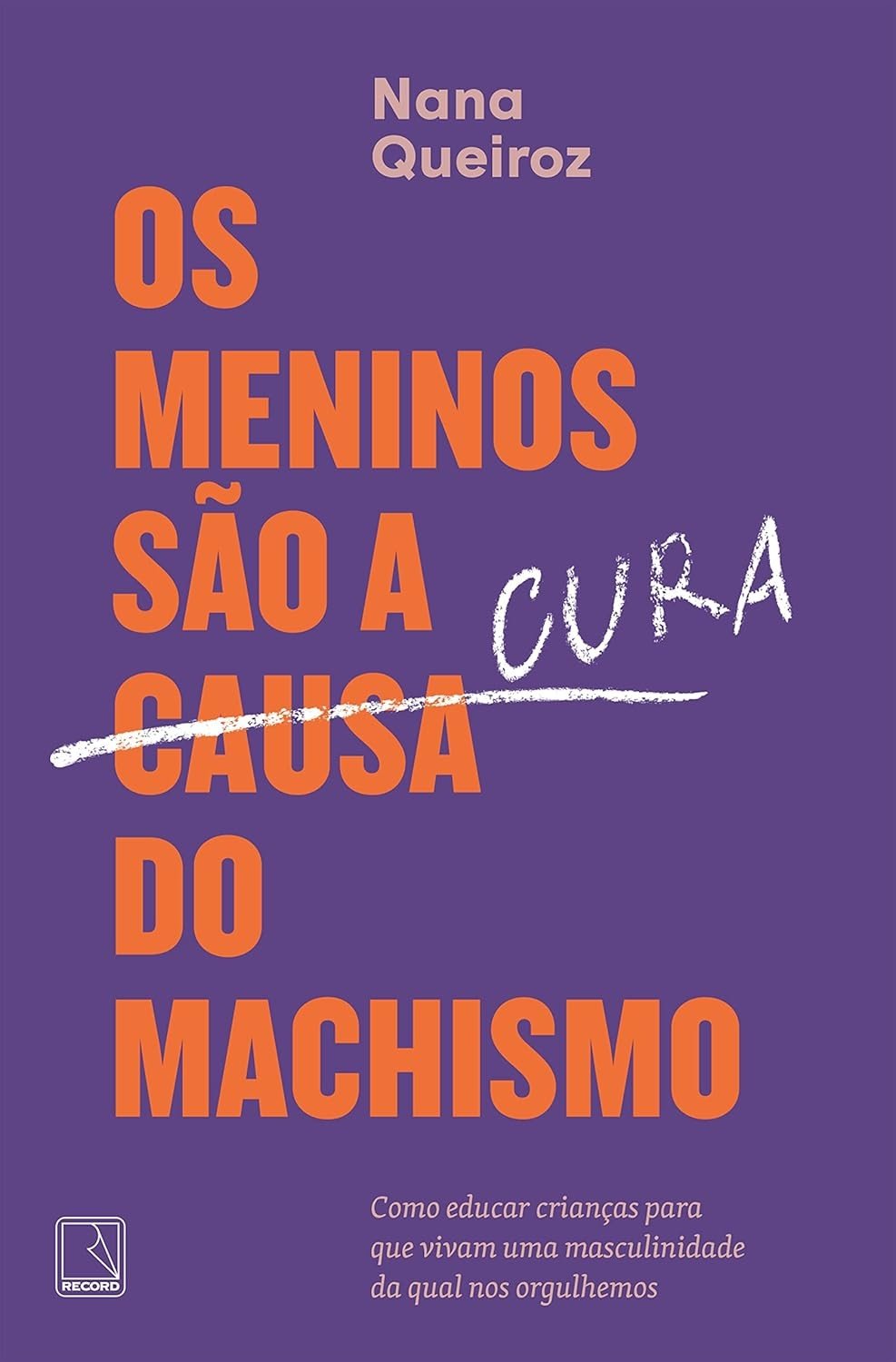 Os Meninos São a Cura do Machismo: Eduque para um Futuro Feminista