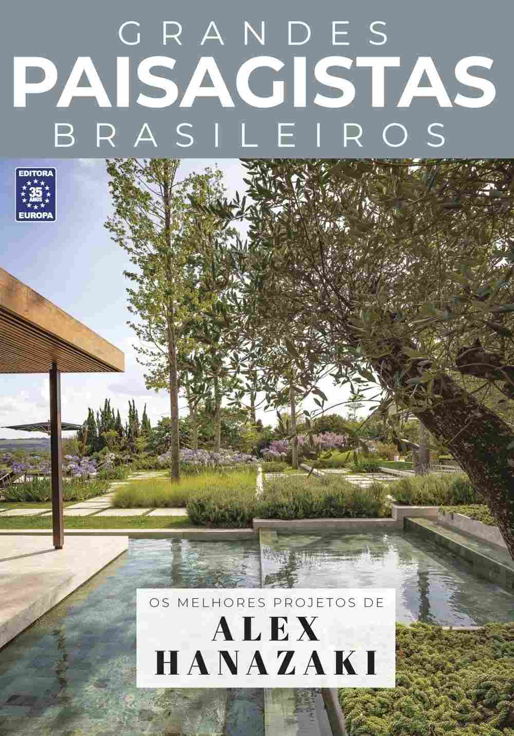 Alex Hanazaki: Os Melhores Projetos de Paisagismo Brasileiro | Coleção Grandes Paisagistas