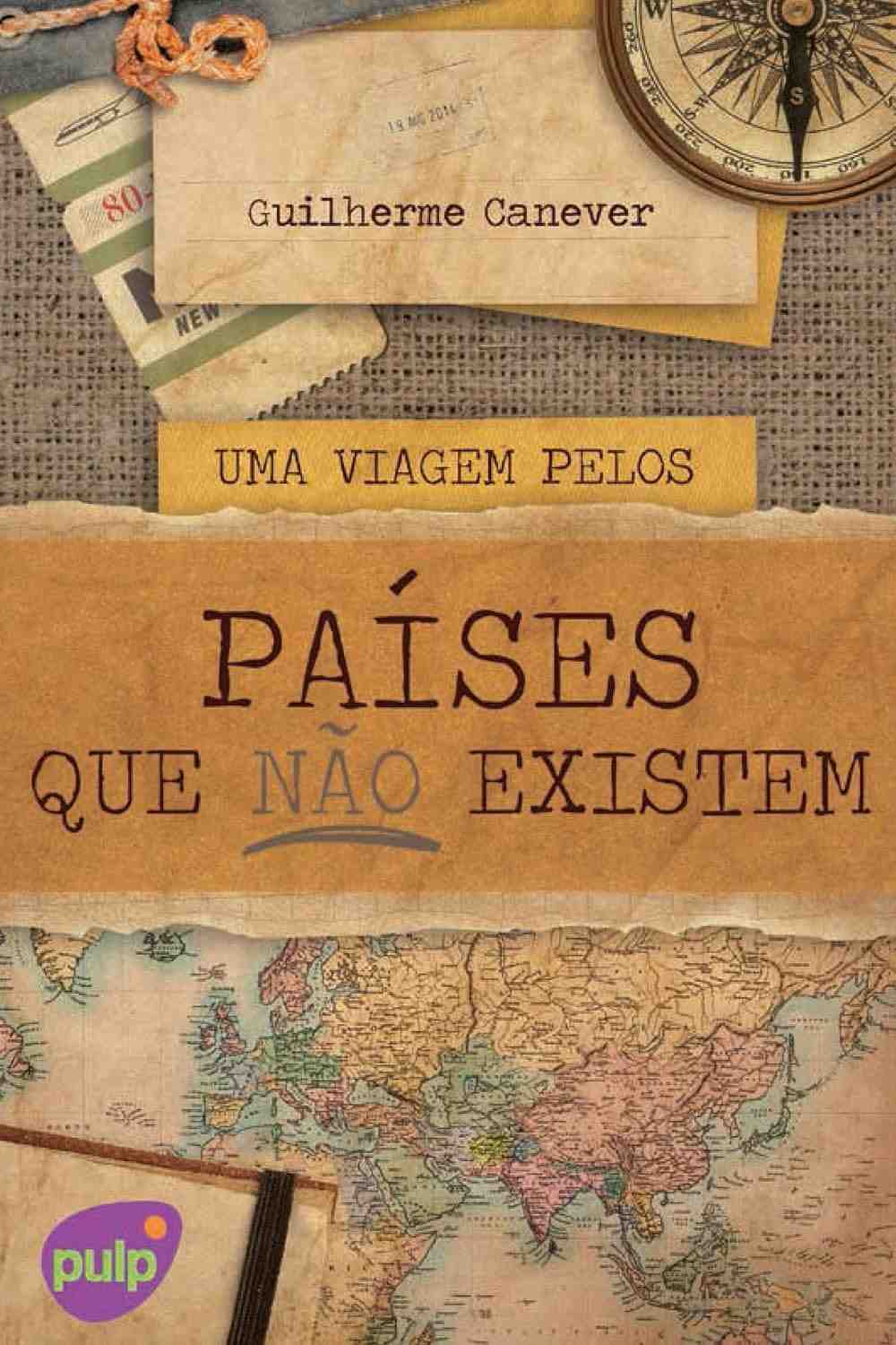 Países que Não Existem: Uma Viagem Inesquecível por Territórios Desconhecidos
