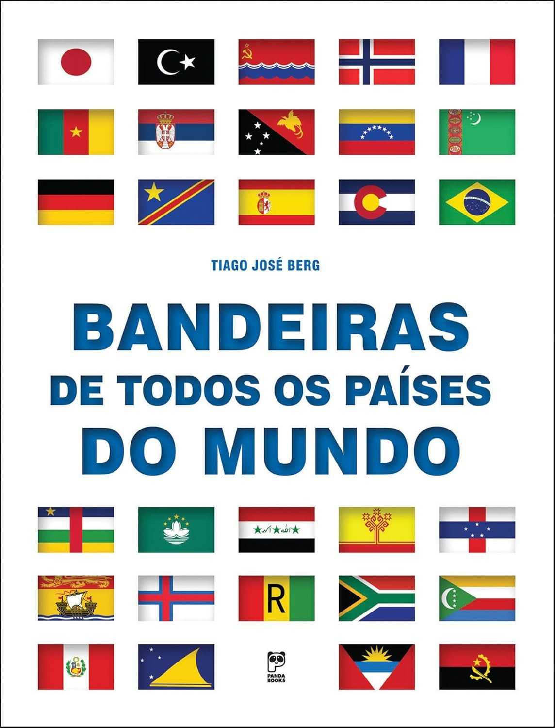 Bandeiras de Todos os Países do Mundo: História, Curiosidades e Evolução