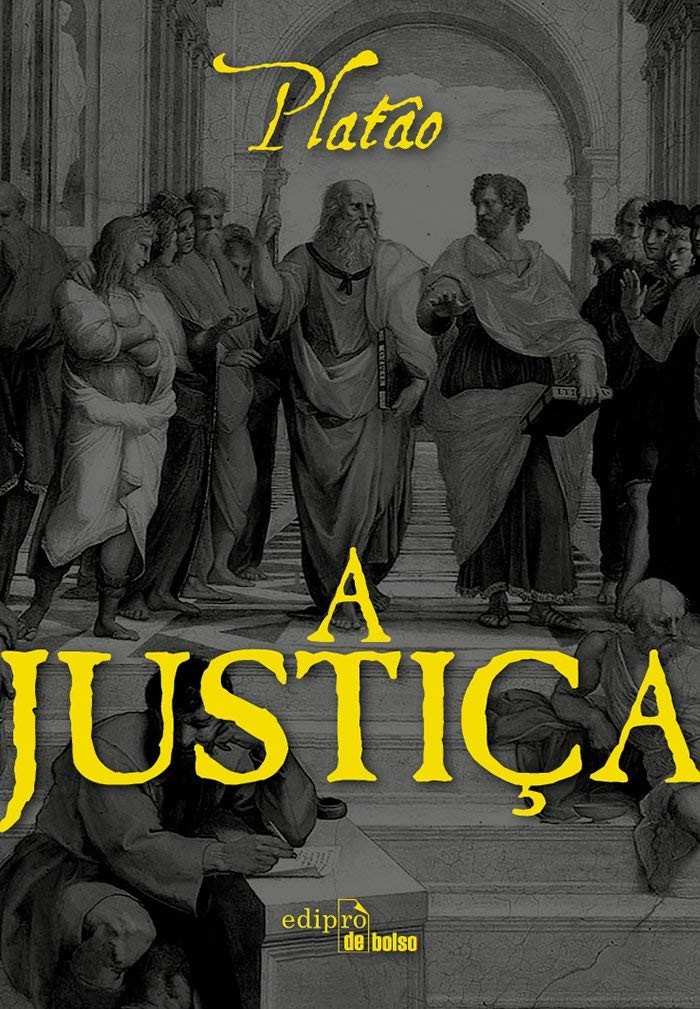 A Justiça: A Obra Essencial de Platão para Entender a Sociedade