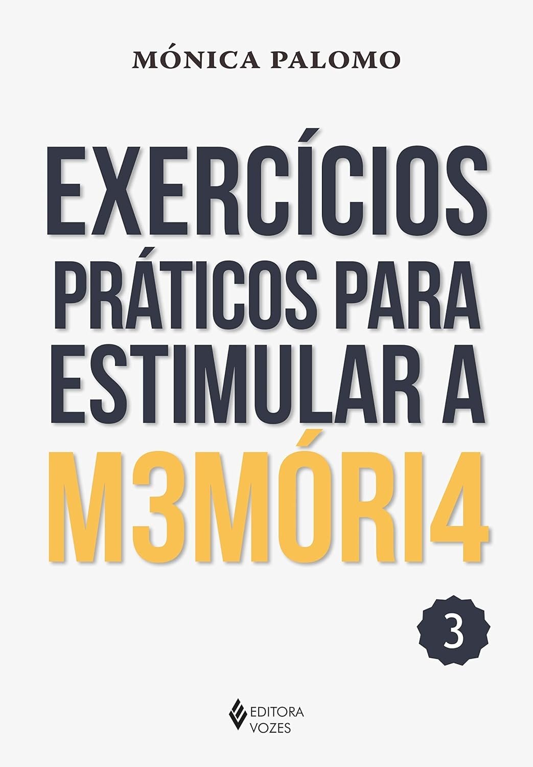 Exercícios Práticos para Estimular a Memória Vol. 3: Mantenha Sua Mente Ágil!
