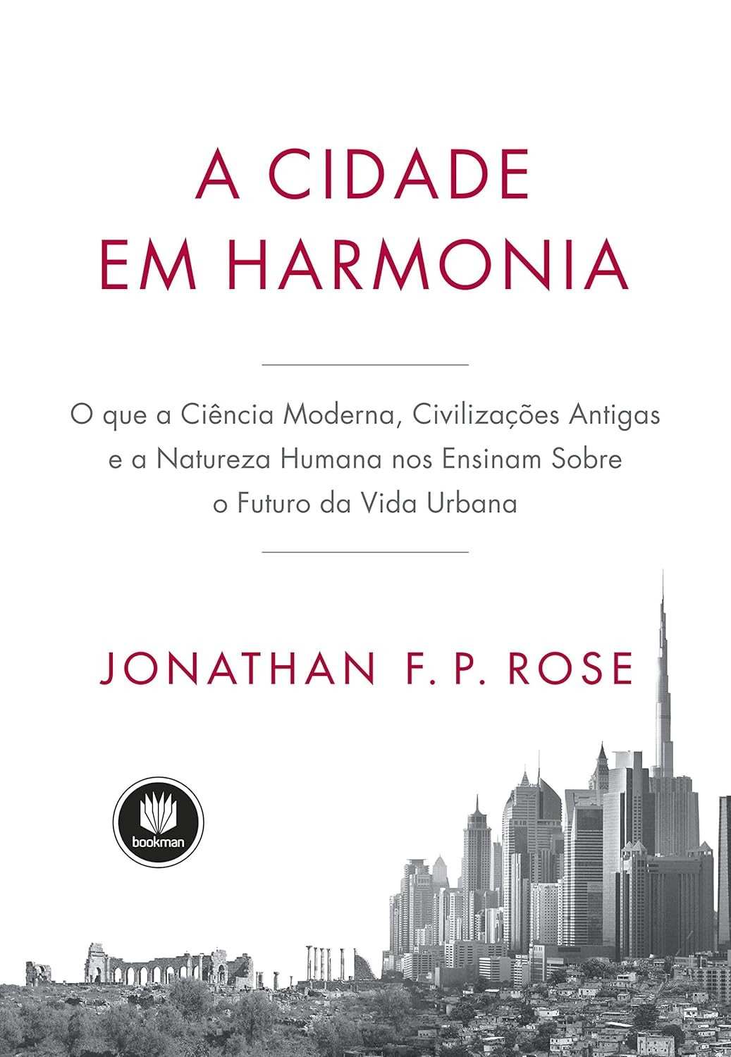 A Cidade em Harmonia: Ciência, História e Natureza para o Futuro Urbano