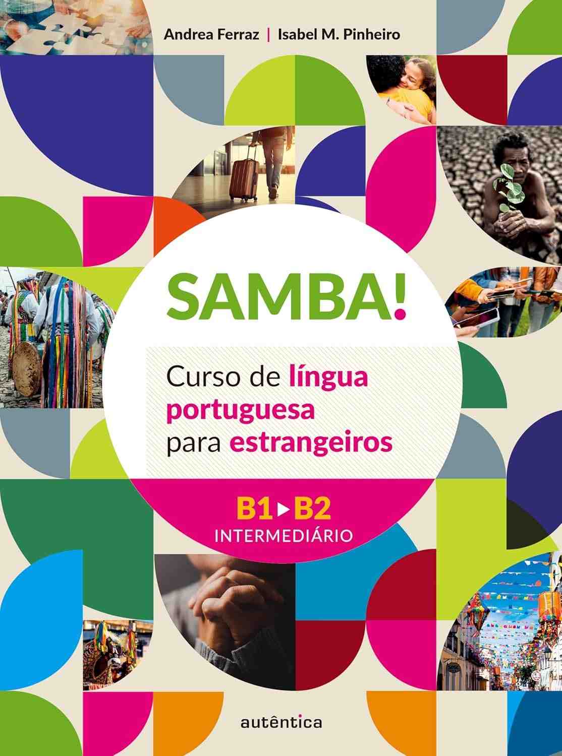 SAMBA! Vol. 2 (B1-B2): Domine o Português Brasileiro para Estrangeiros