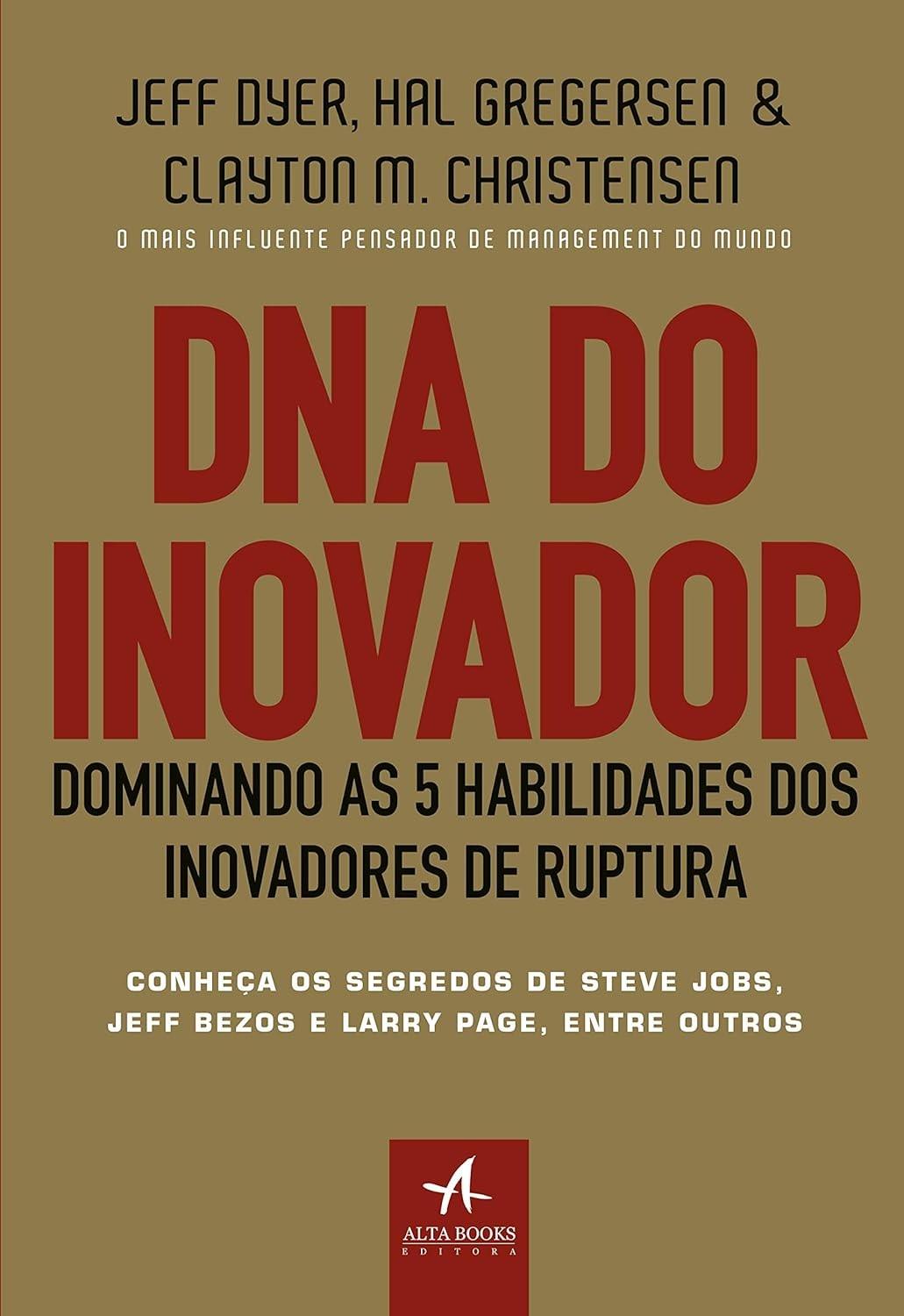 DNA do Inovador: Desbloqueie as 5 Habilidades Essenciais para Inovações de Ruptura