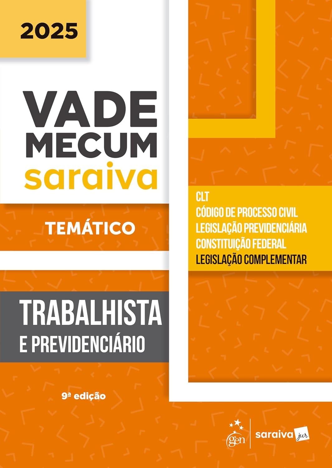Vade Mecum Trabalhista e Previdenciário 9ª Edição 2025: Essencial para OAB e Concursos