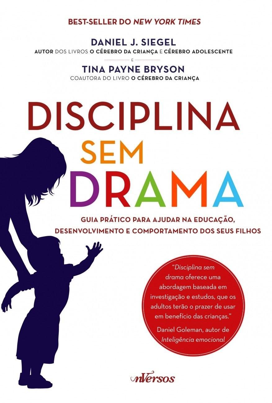 Disciplina Sem Drama: O Guia Essencial para Pais e Educadores