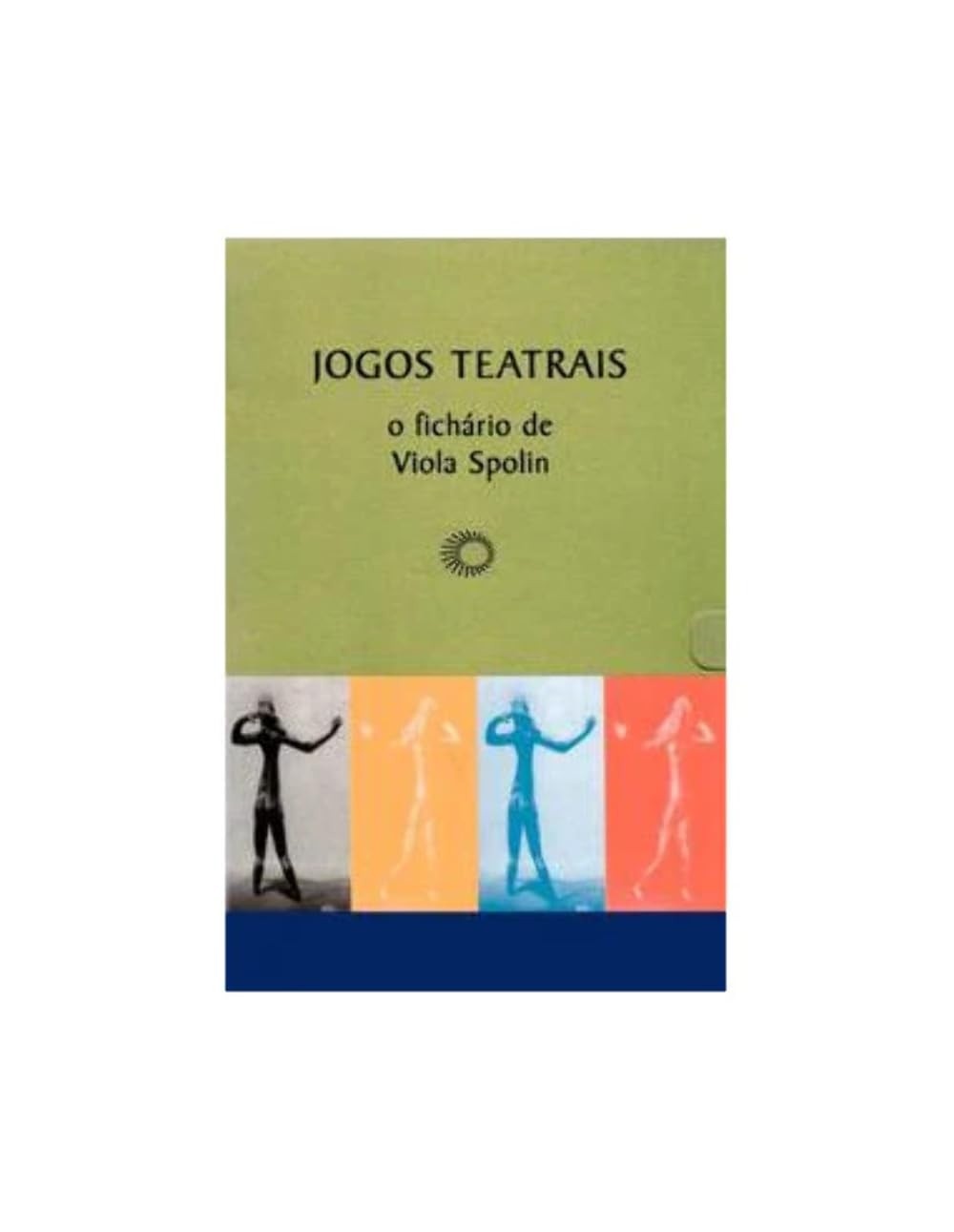 Jogos Teatrais Viola Spolin: O Fichário Essencial para Aulas de Teatro