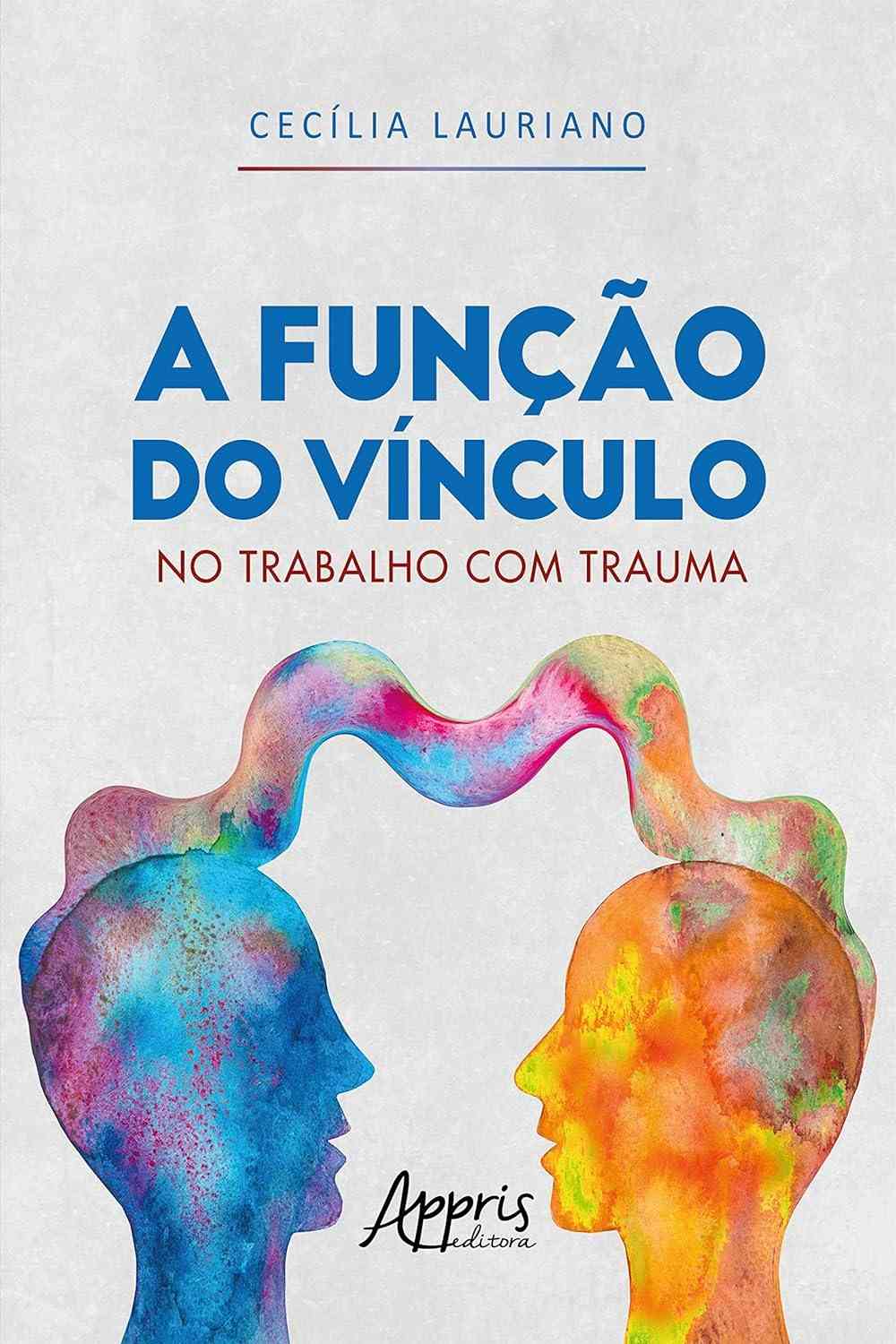 A Função do Vínculo no Trabalho com Trauma: Guia Essencial para Terapeutas
