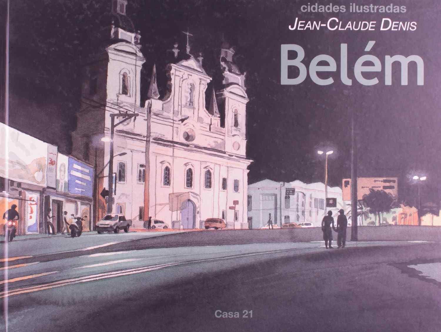 Belém: Uma Viagem Ilustrada pela Amazônia | Coleção Cidades Brasileiras