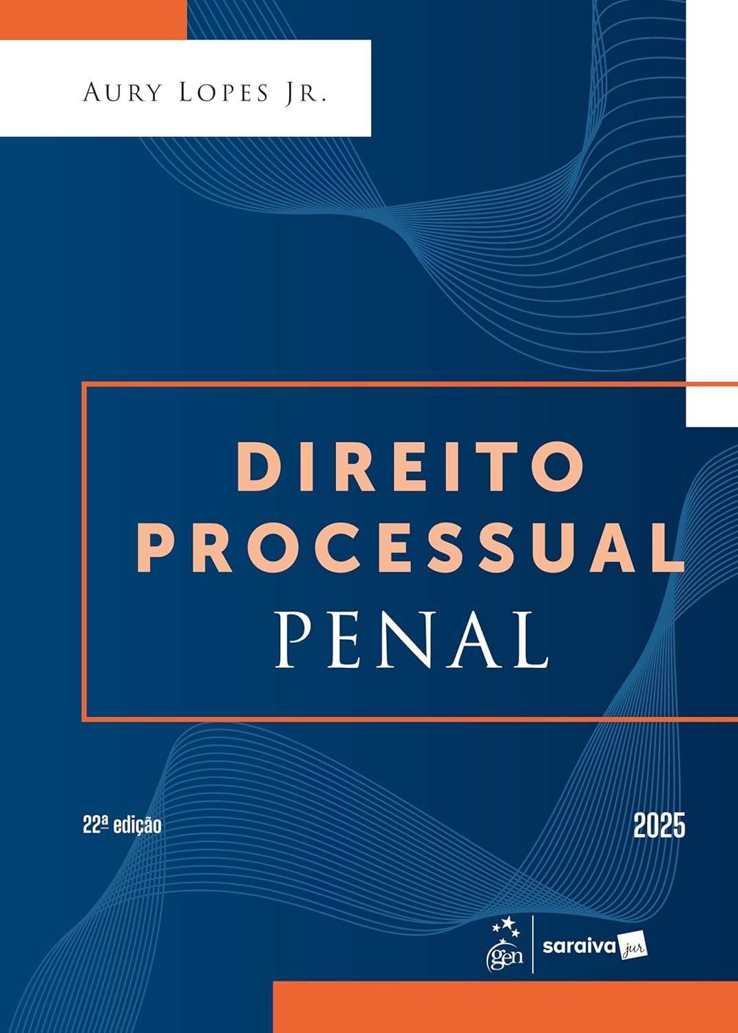 Direito Processual Penal - 22ª Edição 2025: A Obra Essencial para Juristas Inovadores