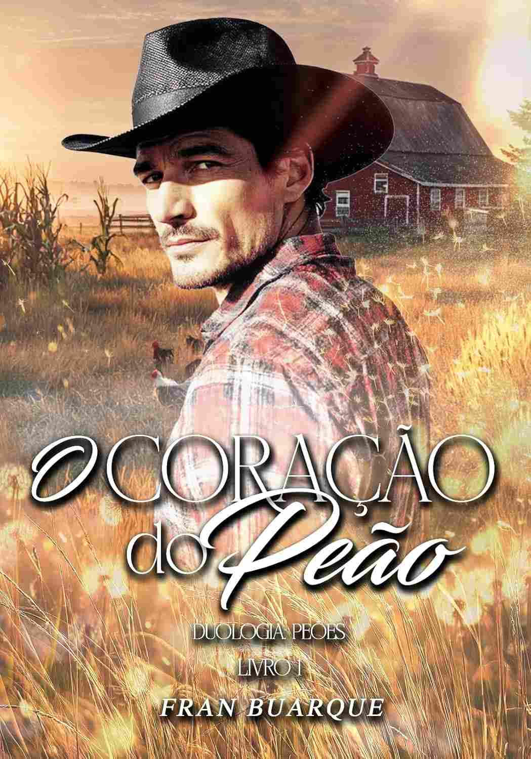 O Coração do Peão: Um Romance Improvável e Apaixonante (Peões Livro 1)