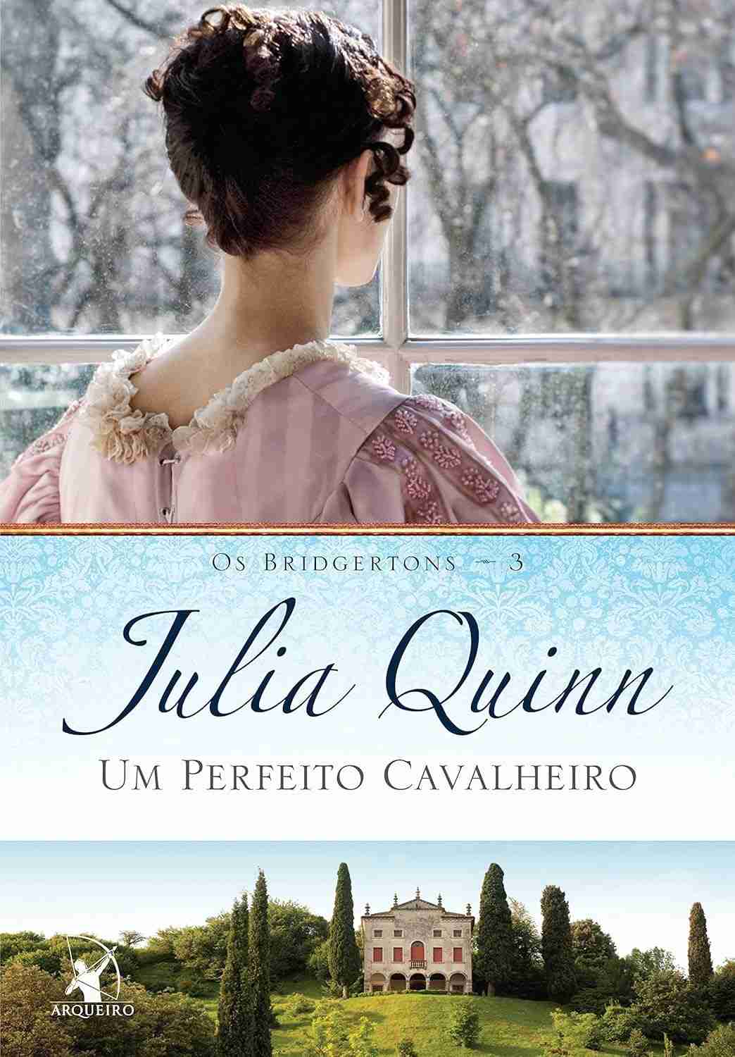 Um Perfeito Cavalheiro: O Livro de Benedict | Bridgertons - Julia Quinn