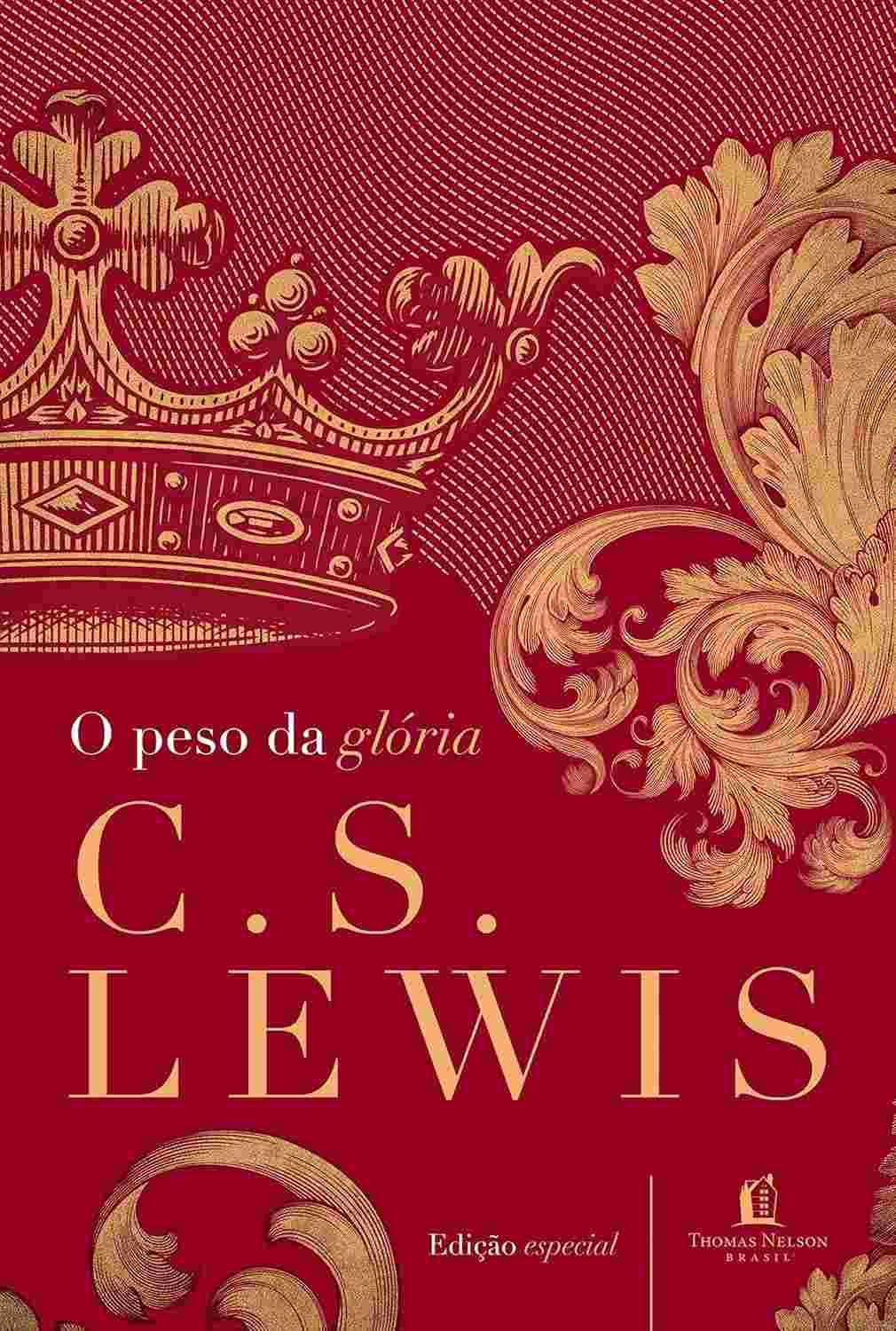O Peso da Glória: Reflexões Inspiradoras de C. S. Lewis