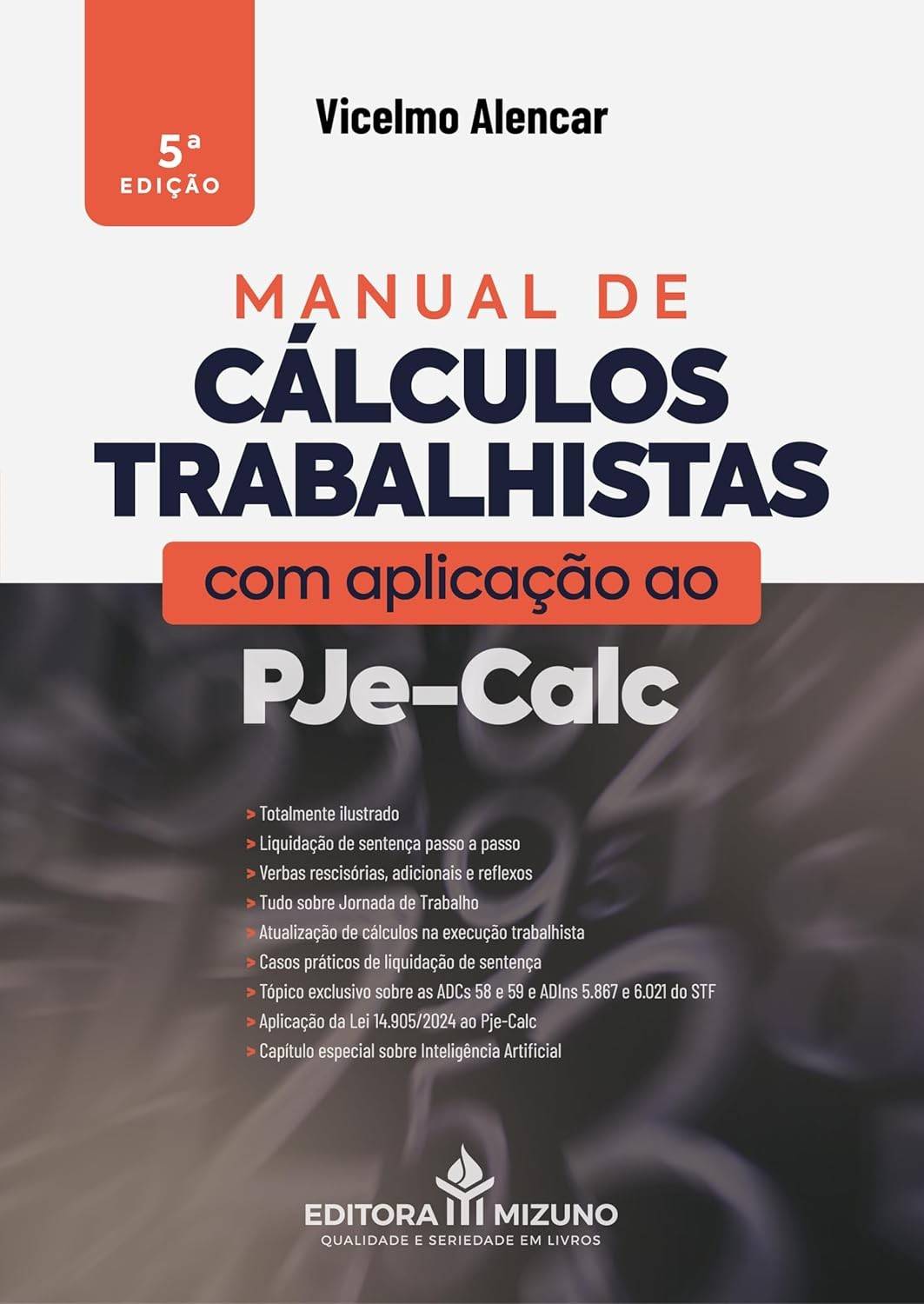 Manual de Cálculos Trabalhistas PJe-Calc 5ª Edição: Inovação e Atualização para Profissionais
