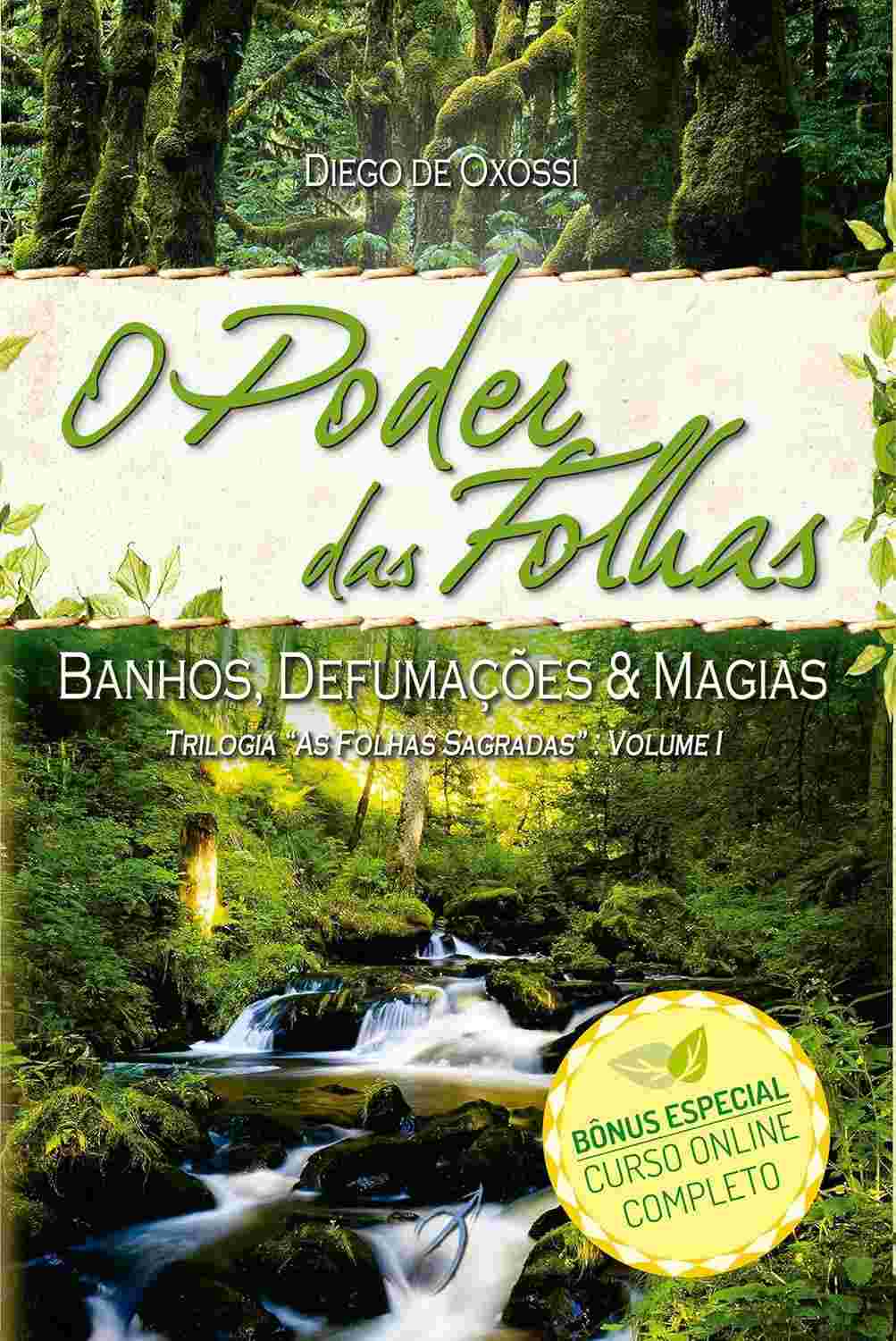 O Poder das Folhas: Guia Completo de Banhos, Defumações e Magias Sagradas