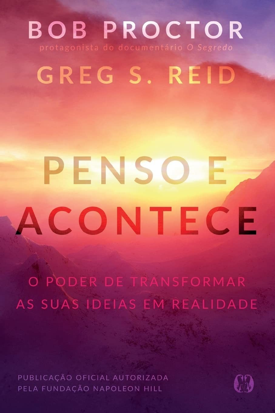 Penso e Acontece: Desbloqueie o Poder de Transformar Ideias em Realidade