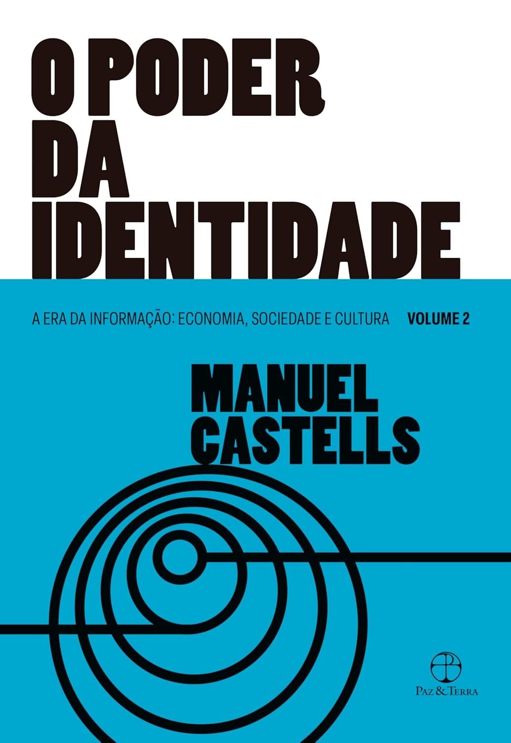O poder da identidade (Vol. 2. A Era da Informação)